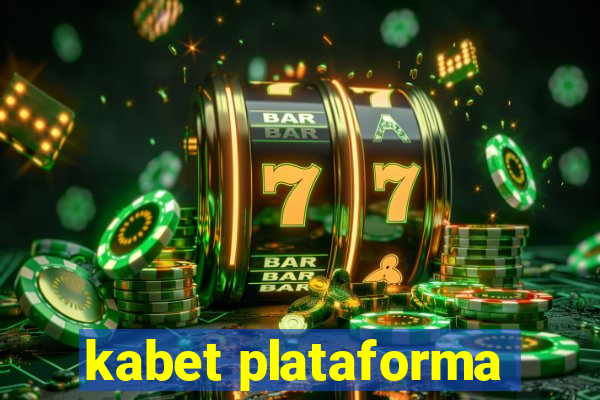 kabet plataforma